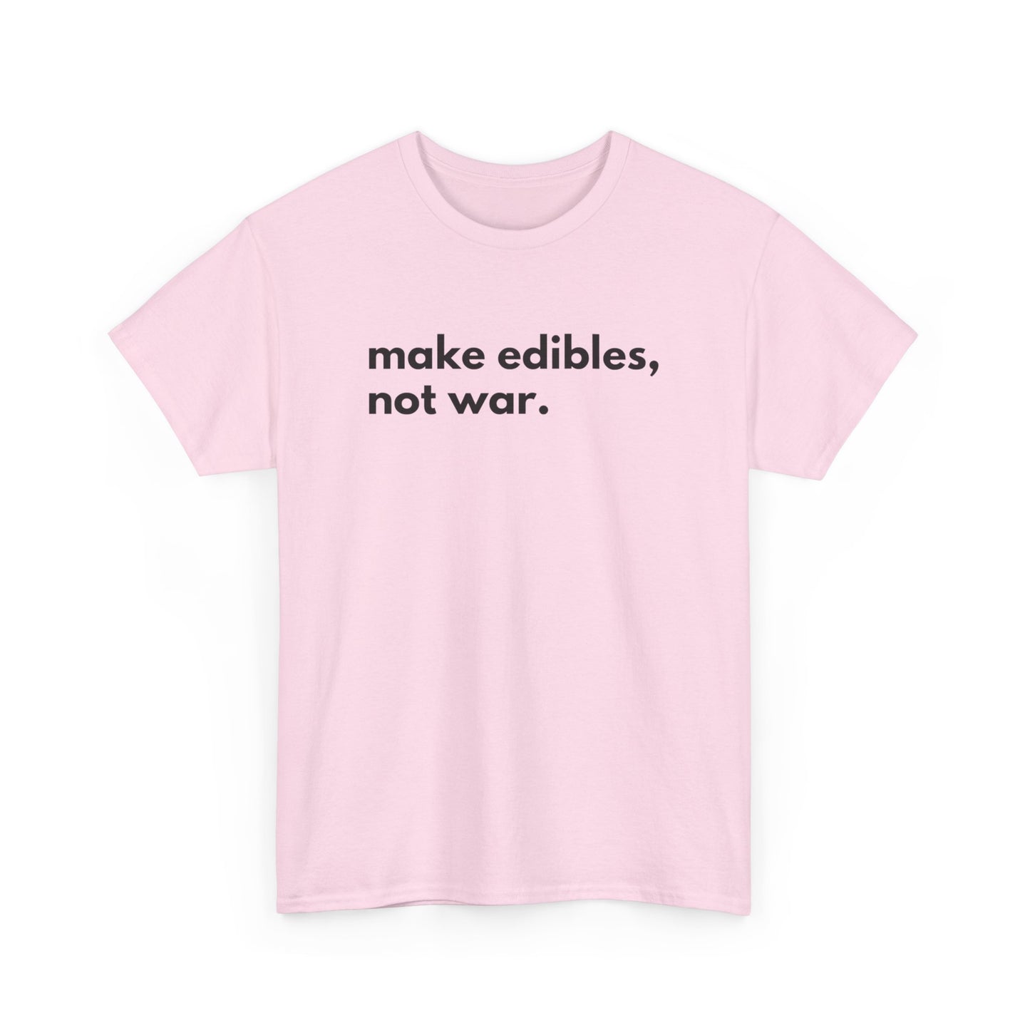 Make Edibles Not War Unisex Cotton Tee, Funny T-Shirt, Gift for Cannabis Lovers, Casual Wear, Trendy Top - Kemo Green, LLC