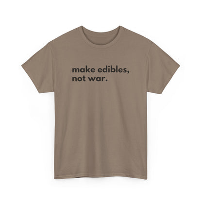 Make Edibles Not War Unisex Cotton Tee, Funny T-Shirt, Gift for Cannabis Lovers, Casual Wear, Trendy Top - Kemo Green, LLC