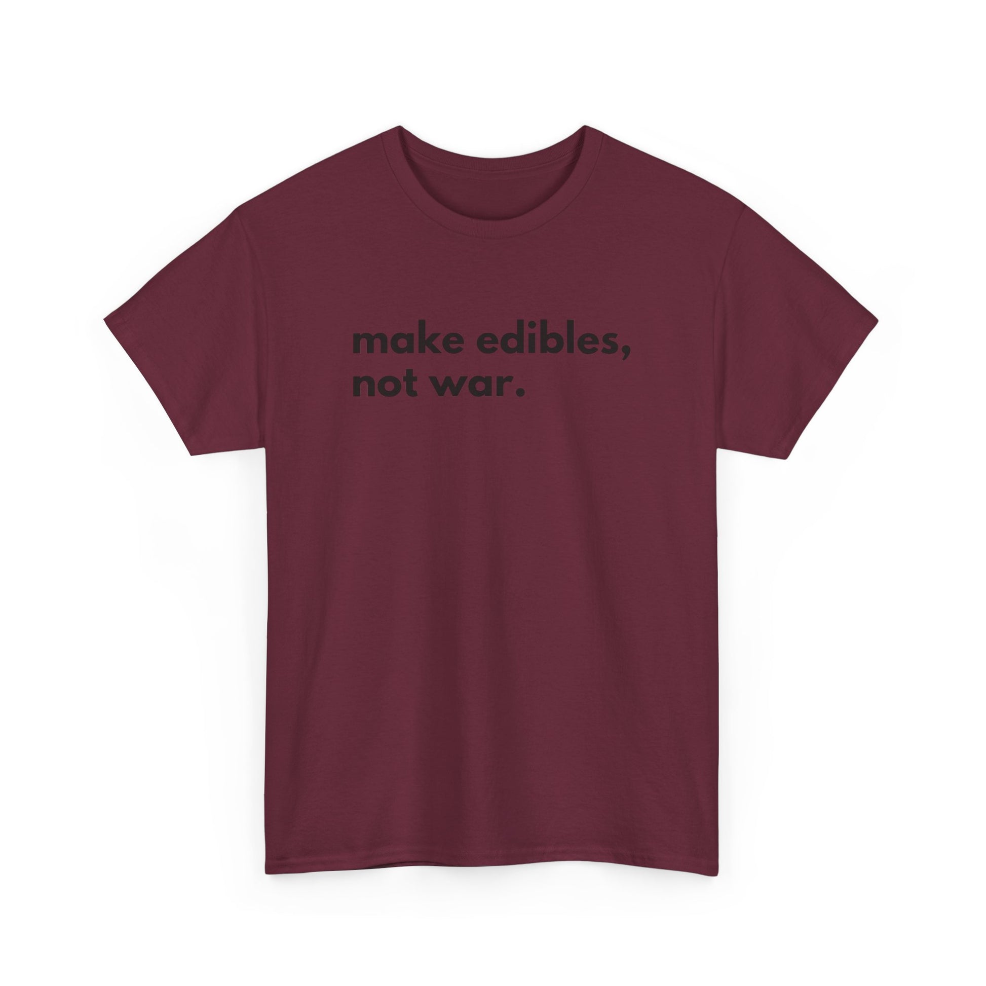 Make Edibles Not War Unisex Cotton Tee, Funny T-Shirt, Gift for Cannabis Lovers, Casual Wear, Trendy Top - Kemo Green, LLC