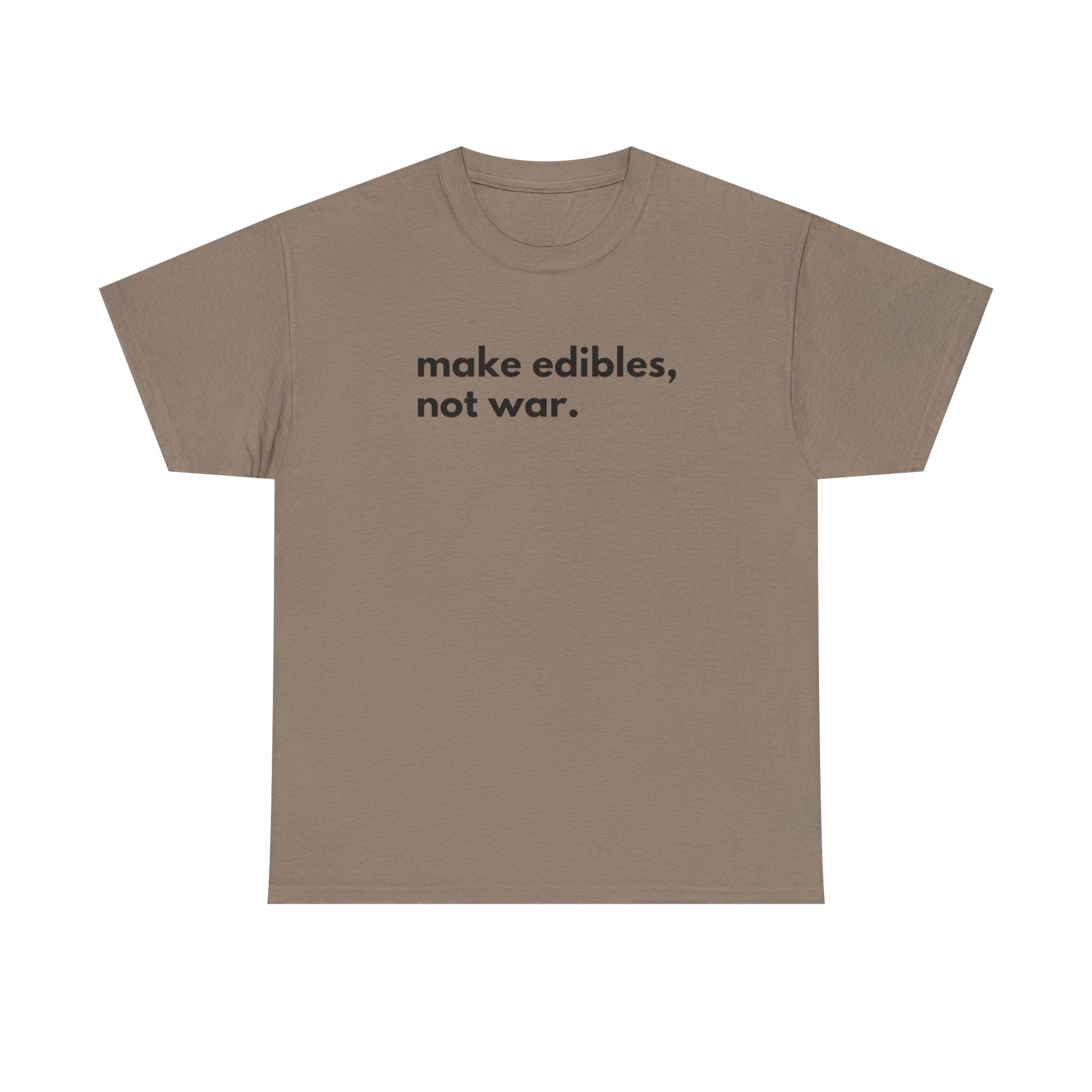 Make Edibles Not War Unisex Cotton Tee, Funny T-Shirt, Gift for Cannabis Lovers, Casual Wear, Trendy Top - Kemo Green, LLC