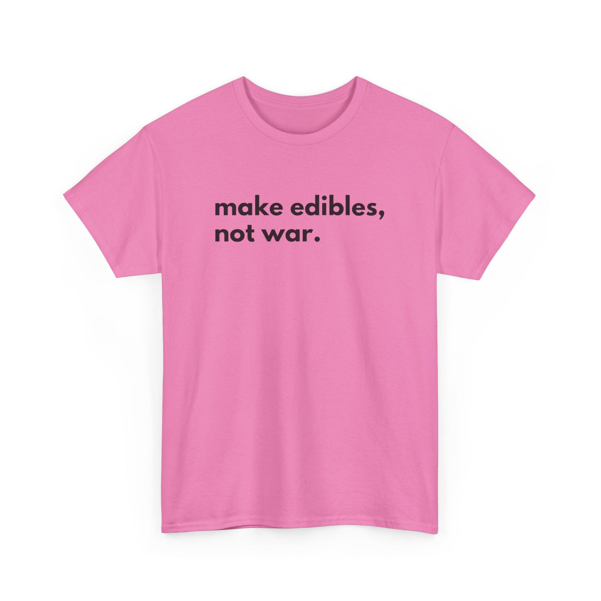 Make Edibles Not War Unisex Cotton Tee, Funny T-Shirt, Gift for Cannabis Lovers, Casual Wear, Trendy Top - Kemo Green, LLC