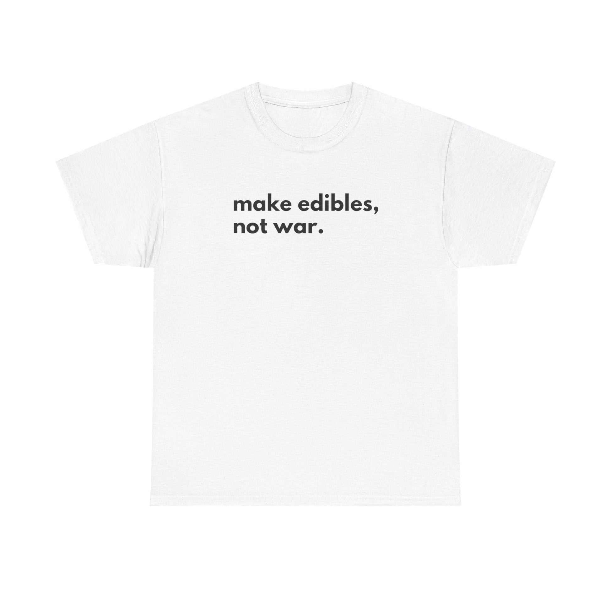 Make Edibles Not War Unisex Cotton Tee, Funny T-Shirt, Gift for Cannabis Lovers, Casual Wear, Trendy Top - Kemo Green, LLC