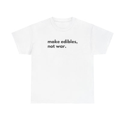 Make Edibles Not War Unisex Cotton Tee, Funny T-Shirt, Gift for Cannabis Lovers, Casual Wear, Trendy Top - Kemo Green, LLC