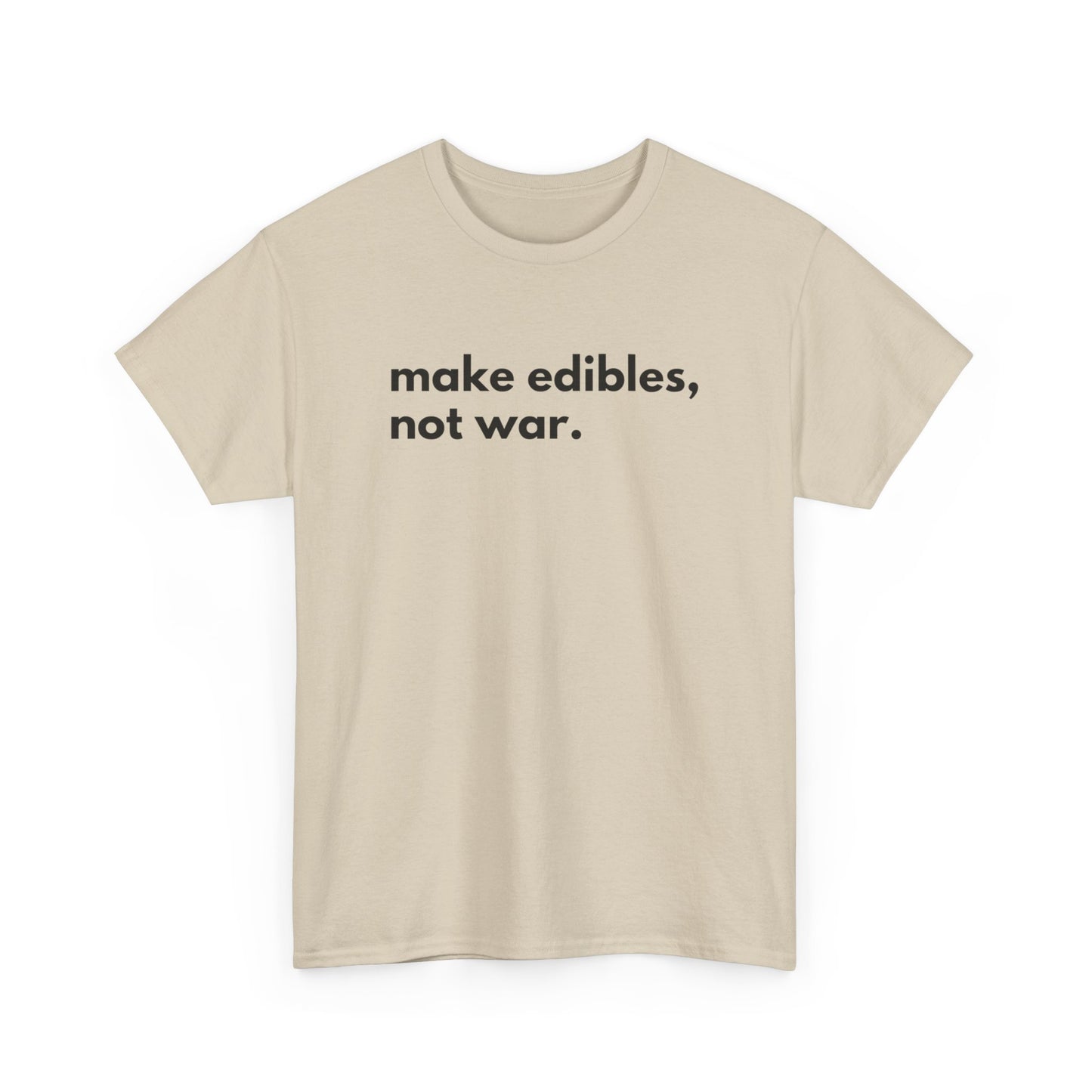 Make Edibles Not War Unisex Cotton Tee, Funny T-Shirt, Gift for Cannabis Lovers, Casual Wear, Trendy Top - Kemo Green, LLC