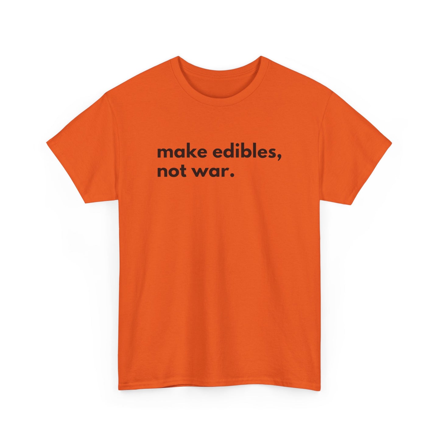 Make Edibles Not War Unisex Cotton Tee, Funny T-Shirt, Gift for Cannabis Lovers, Casual Wear, Trendy Top - Kemo Green, LLC